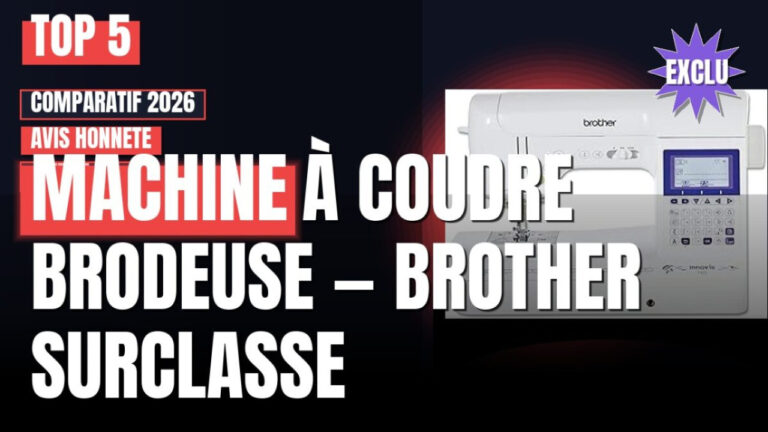 Top 5 machine à coudre brodeuse Brother : Mon avis Top 5 machine à coudre brodeuse Brother : Mon avis